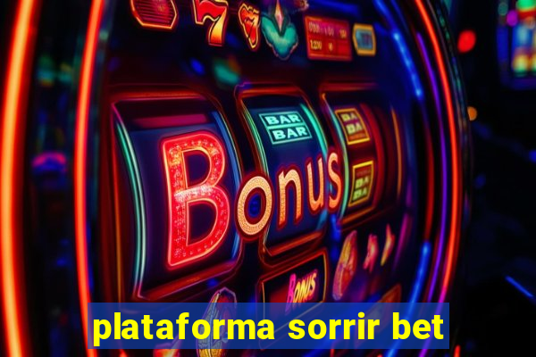 plataforma sorrir bet